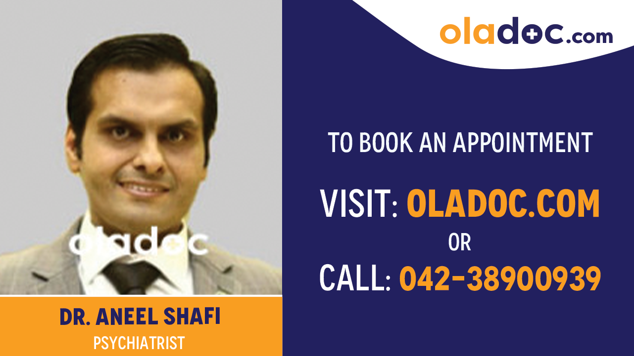 Book appointment wit Dr. Aneel Shafi-best Psychiatrist  in Lahore